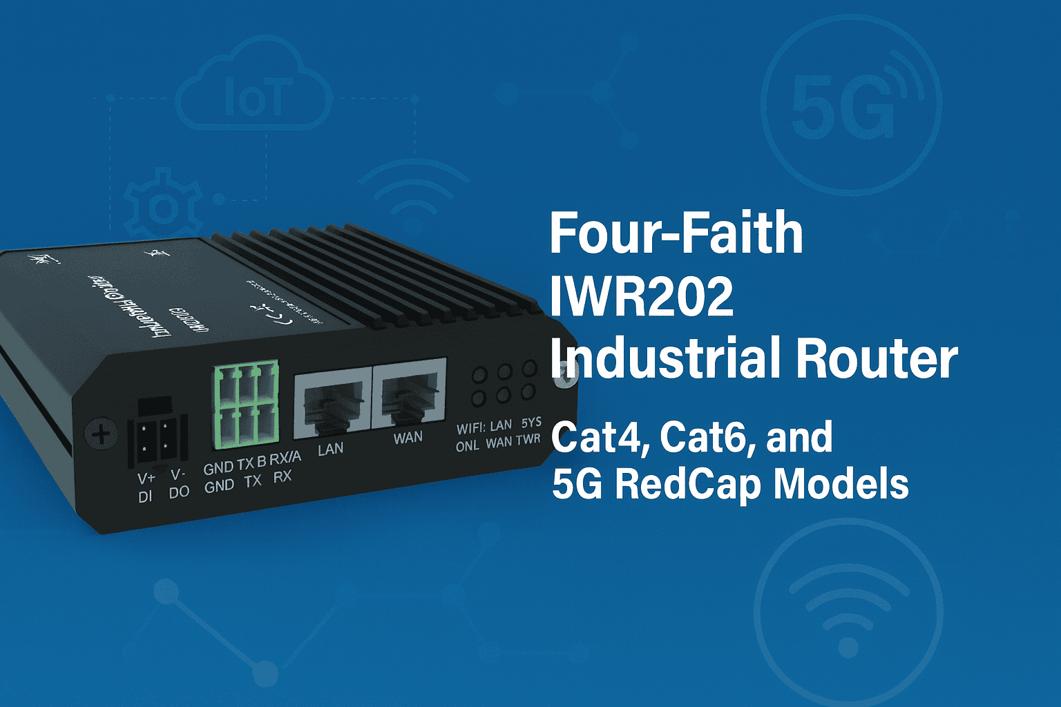 Industrial Router with Cat4, Cat6, and 5G RedCap support for IoT applications.