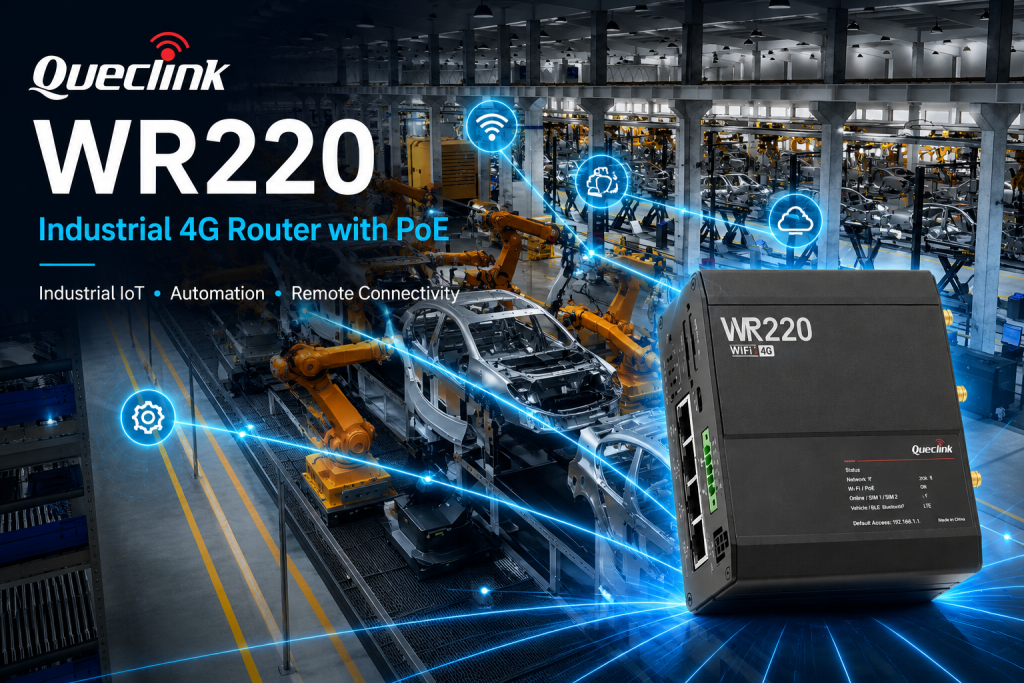 Queclink WR220 Industrial 4G router with POE